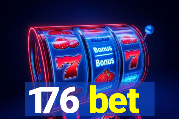 176 bet